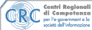 C R C - Centri Regionali di Competenza
